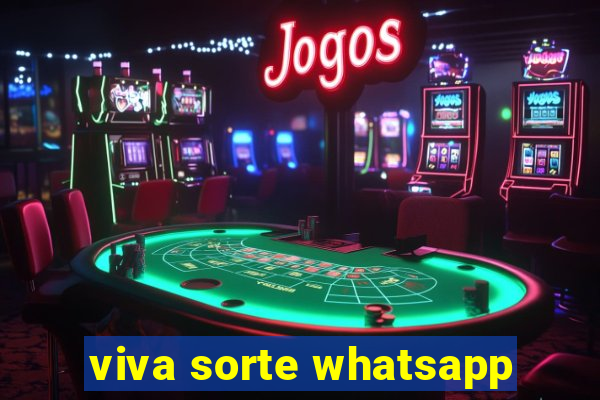 viva sorte whatsapp